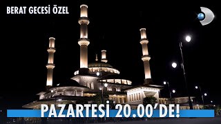 Berat Gecesi Özel Yayını, Canlı Yayınla Pazartesi 20.00De K Dde