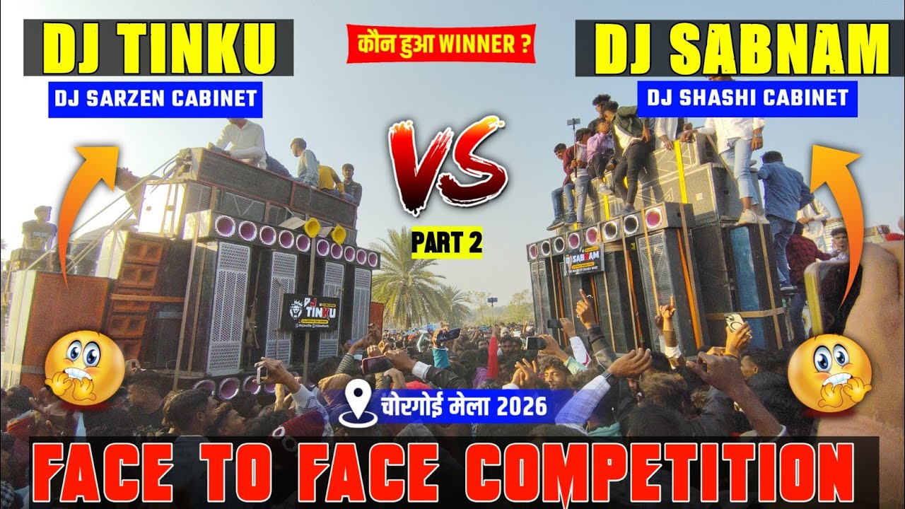 DJ TINKU VS DJ SABNAM | DJ SARZEN CABINET VS DJ SHASHI CABINET | CHORGOI MELA 2026 |  
