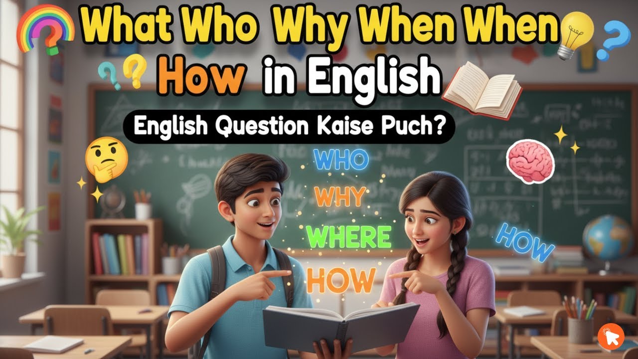 English Question Kaise Puche | What Who Why When Where How in English ...