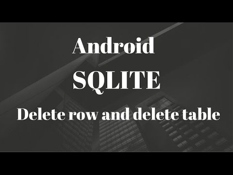 Android app development for beginners - SQLITE - 4 - Delete row and Drop table