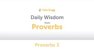 Proverbs 3 | Daily Wisdom from Proverbs