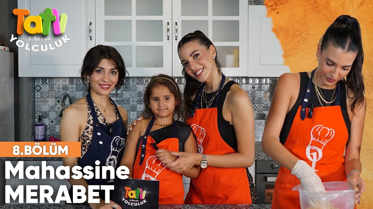 Tatlı Yolculuk 8.Bölüm: Mahhassine Merabet