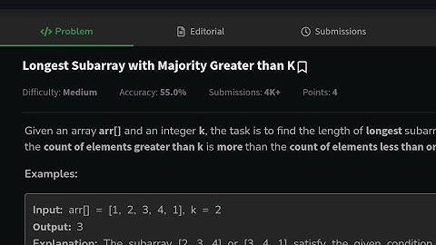 Longest Subarray with Majority Greater than K     ||POTD 10th May 2025 #geeksforgeeks