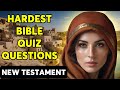 The new testament quiz  15 bible questions to test your bible knowledge  the bible quiz