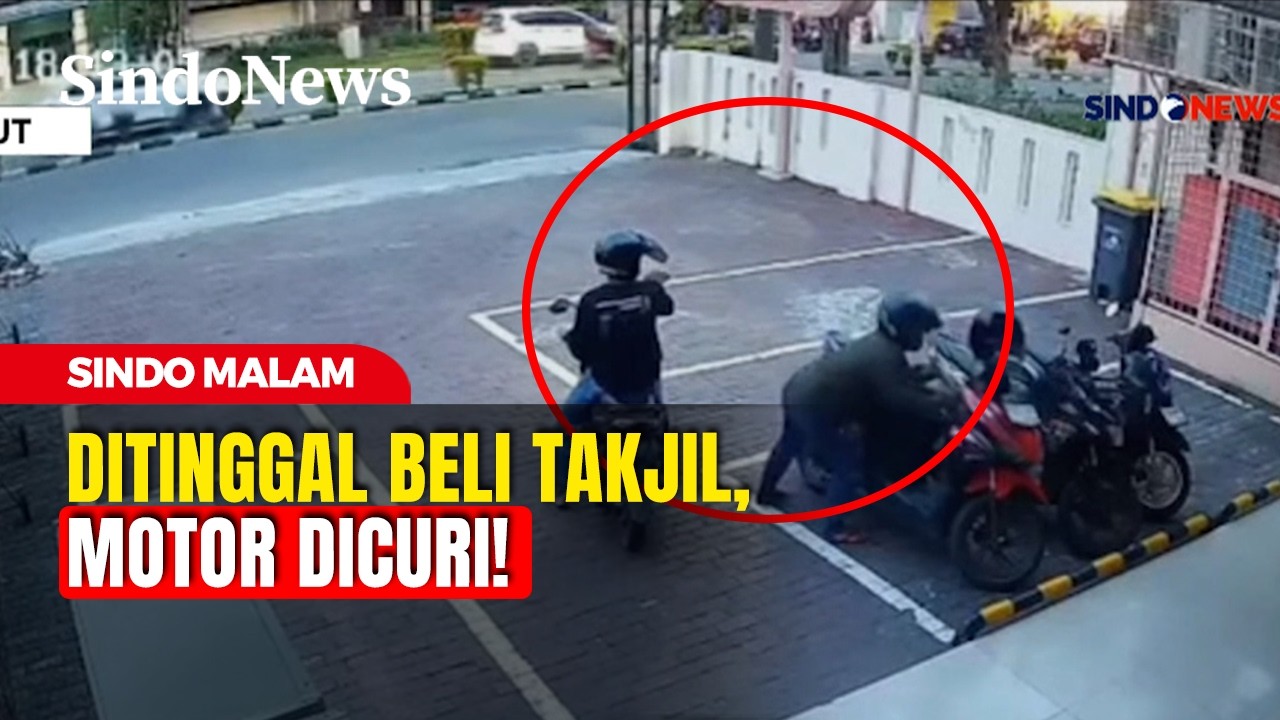 Detik-Detik Aksi Pencurian Motor Terekam CCTV Jelang Buka Puasa | FULL SINDO MALAM | 02/03