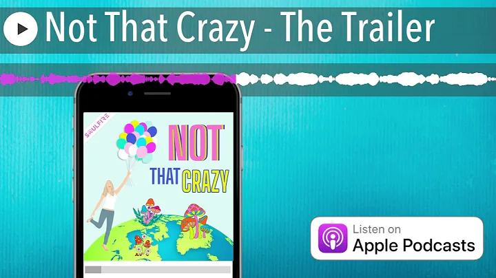 Not That Crazy - The Trailer
