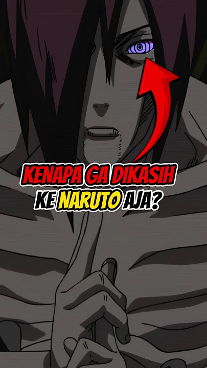 KENAPA RINNEGAN NAGATO NGGA DIKASIH KE NARUTO? #animeshorts #naruto #nagato #uzumaki #rinnegan