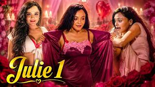 मुझे देखकर कोई भी मर्द चुप नहीं बैठ सकता | JULIE SEASON 1| Nehal Vadoliya Hindi Romantic Web Series
