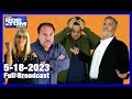 The Full BOB & TOM Show for May 18, 2023