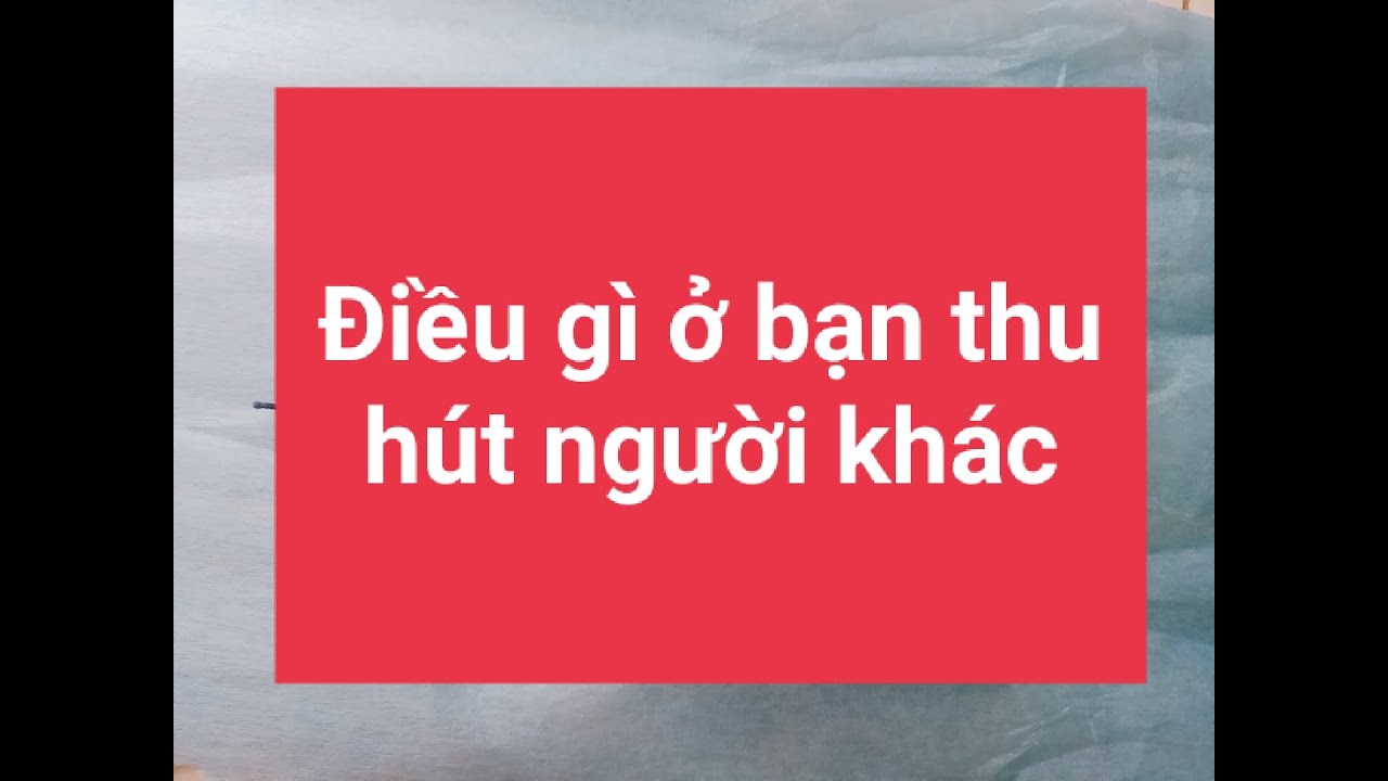 ĐIỀU GÌ Ở BẠN THU HÚT NGƯờI KHÁC - chọn 1 tụ bài - June Tarot