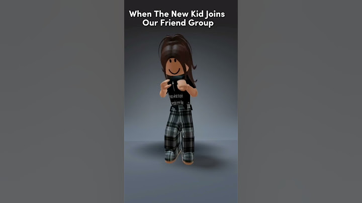 When The New kid Joins Our Friend Group - Chris_EDITZ - Roblox edit?