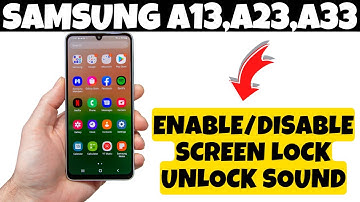 How to Enable/Disable Screen Lock Unlock Sound Samsung A13,A23,A33