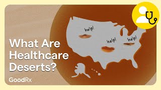 What Are Healthcare Deserts, and How Do They Affect Communities? | GoodRx