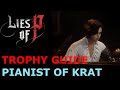 Get the Pianist of Krat Trophy – Lies of P Trophies Guide | Achievement & Trophy