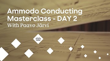Ammodo Conducting Masterclass 2024 w/ Paavo Järvi - Day 2 | Concertgebouworkest