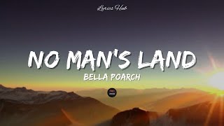 No Man's Land by Bella Poarch - Lyrics #lyrics #aesthetic #nomansland #bellapoarch