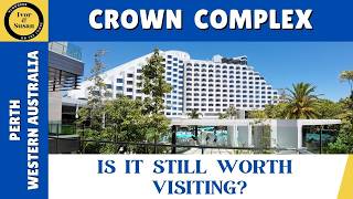 Inside Perth’s Crown Complex | Everything Was Great… Until Lunch - Western Australia
