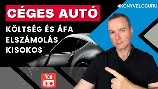 Céges Autó - Avagy Cégautó Adó- És Költségelszámolás Kisokos