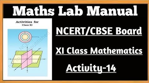 11th Class Ncert Lab Manual/CBSE Board Practical Handbook .Activity-14 Solution