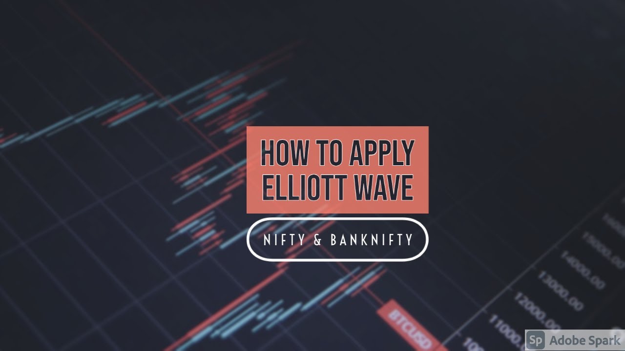 How to apply Elliott Wave- Overview on NIFTY & BANKNIFTY