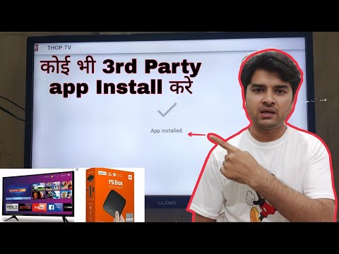 How To Install Third Party Apps In Andoird Tv Or Mi Box 4K