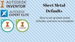 Autodesk Inventor - How to set up Sheet Metal Defaults. And save as template