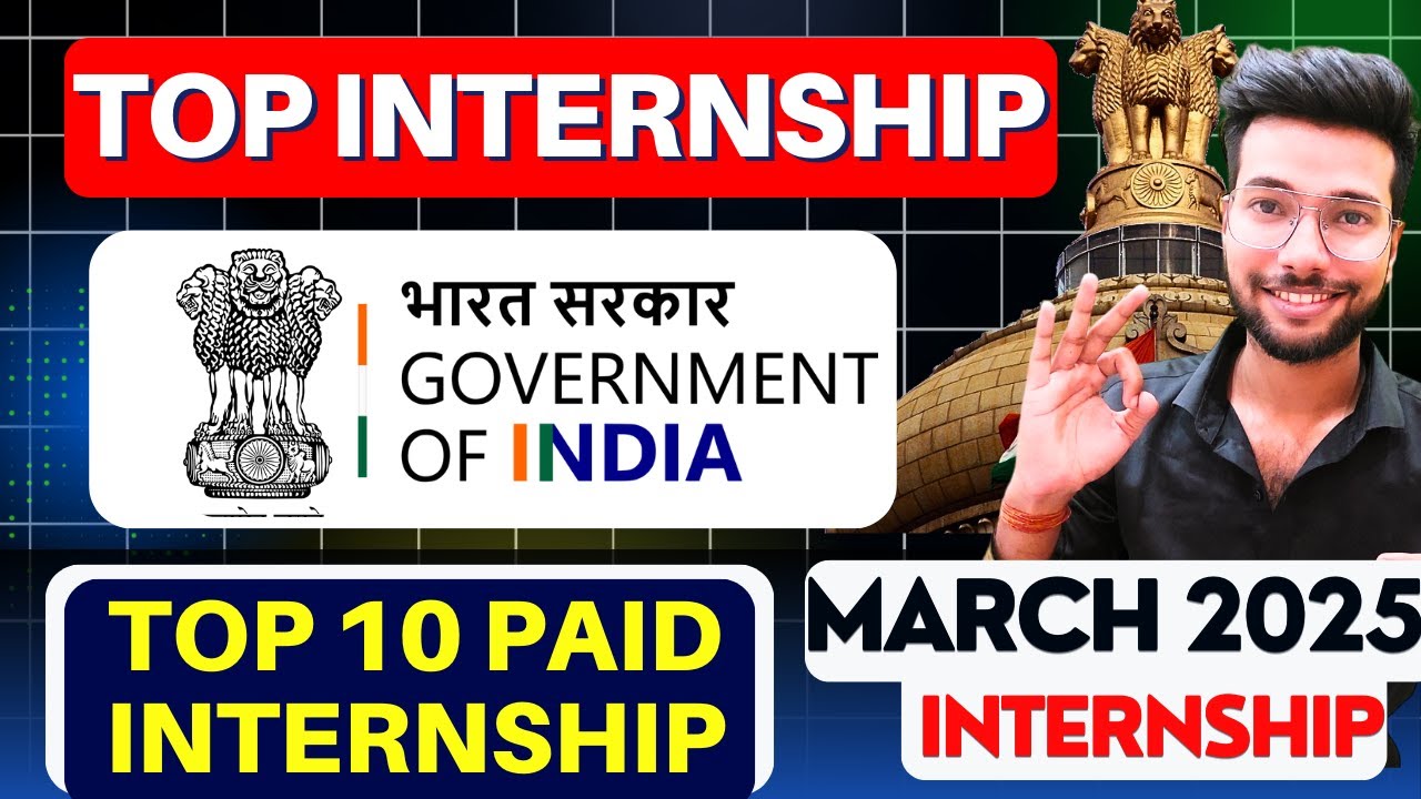 🔥 Top 10 Government Paid Internships 2025 | IIT, ISRO, DRDO, AICTE ...