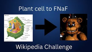 Cell plant to FNaF on Wikipedia
