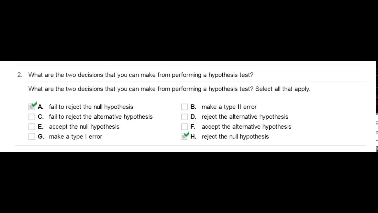 What are the two decisions that you can make from performing a
