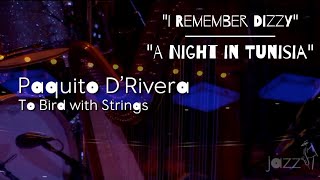 Video thumbnail of "Paquito D'Rivera...I Remember Diz and A Night in Tunisia"