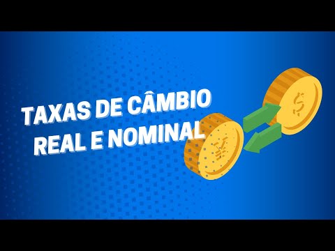 Vídeo: Qual a taxa de câmbio nominal?