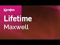 Lifetime - Maxwell | Karaoke Version | KaraFun