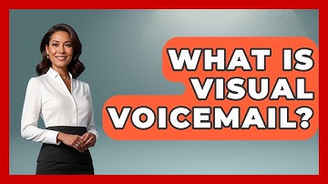 What Is Visual Voicemail? - Admin Career Guide