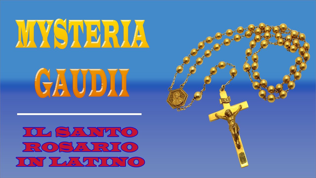 Rosario In Latino - Misteri Gaudiosi