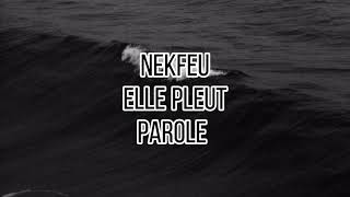 Video-Miniaturansicht von „Nekfeu - Elle Pleut (paroles)“