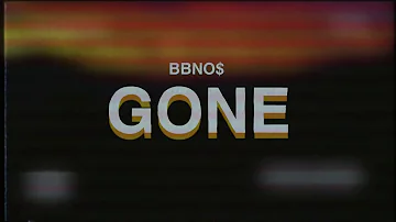bbno$ - gone (Lyrics).
