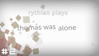 Thomas Was Alone #2 - The Gang's All Here