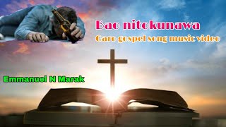 Bao nitokunawa ll Garo gospel song music video ll Emmanuel N Marak 