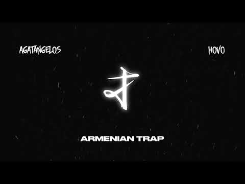 HOVO - Armenian Trap (AGATANGELOS Album)