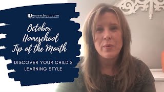 October Homeschooling Tip of the Month: Discover Your Child's Learning Style