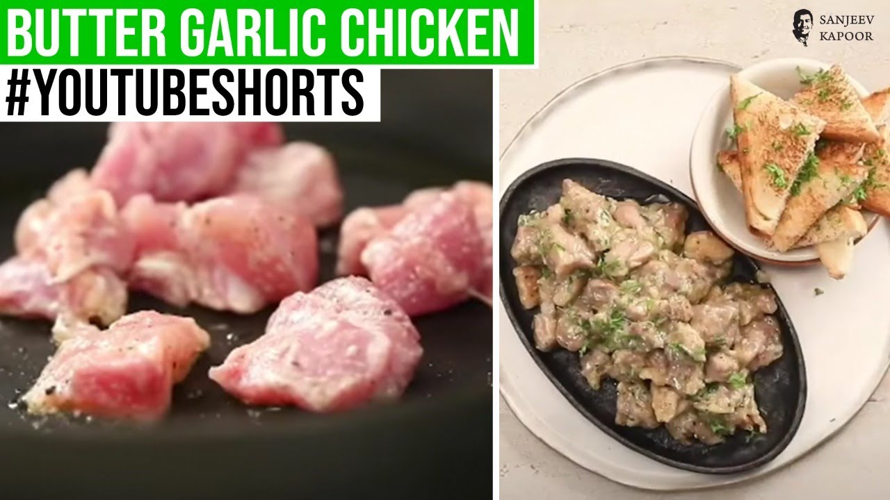 Butter Garlic Chicken | #Shorts | Sanjeev Kapoor Khazana