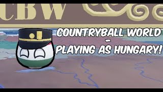 Roblox Countryball World | Playing as Hungary!