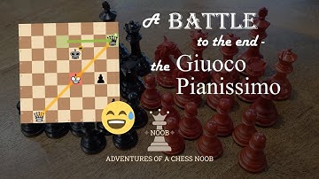 Italian Game | A BATTLE to the end - the Giuoco Pianissimo