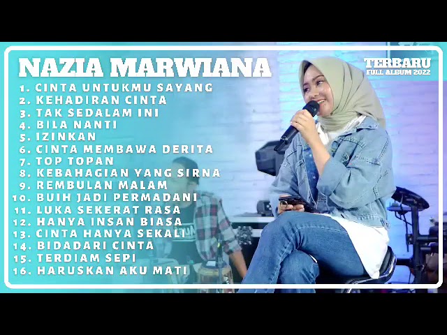 Nazia Marwiana   Cinta Untukmu Sayang   Kehadiran Cinta    Tak Sedalam Ini  Full Album Terbaru class=