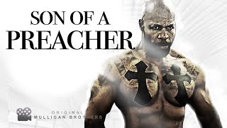 SON OF A PREACHER | The Resurrection Of C.T Fletcher  Mulligan Brothers Documentary