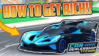 How To GET RICH In Car Dealership Tycoon 2023! Best Grinding Method | Car Dealership Tycoon | Roblox