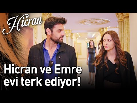 Hicran 141. Bölüm - Hicran ve Emre Evi Terk Ediyor!