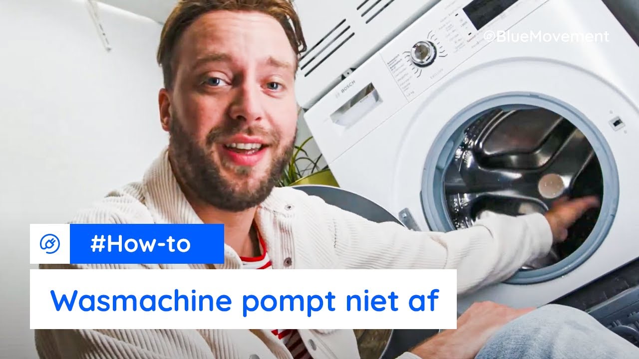 Wasmachine Pompt Niet Af? Pomp Deblokkeren | Bluemovement - Youtube