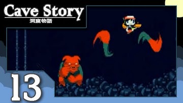 Cave Story - Part 13 "The Last Cave"