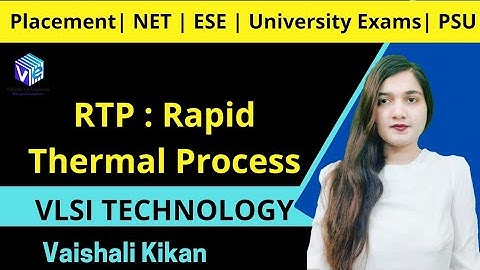 RTP I Rapid Thermal Process I IC Fabrication I VLSI Technology I ESE NET